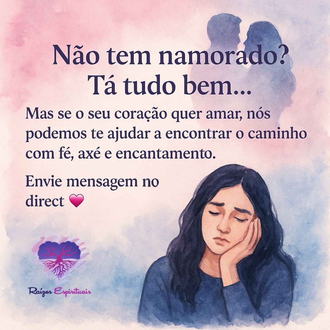 Não tem namorado? Tá tudo bem...