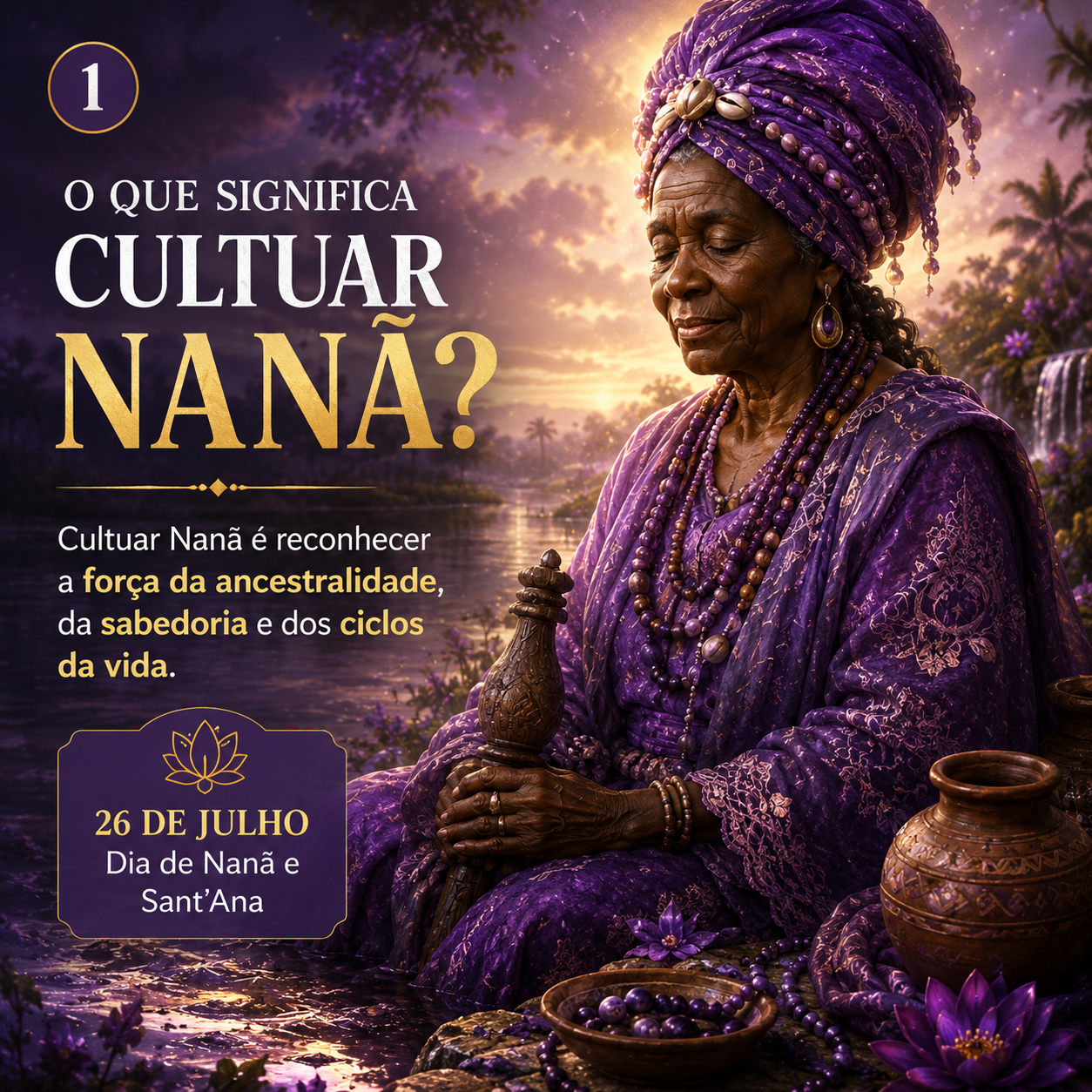 O que significa cultuar Nanã